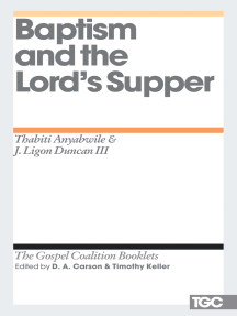 Read Baptism And The Lord S Supper Online By Thabiti M Anyabwile And Ligon Duncan Books