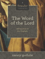 The Word of the Lord (A 10-week Bible Study): Seeing Jesus in the Prophets