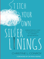 Stitch Your Own Silver Linings: A breakthrough guide to helping yourself to happiness - no matter what