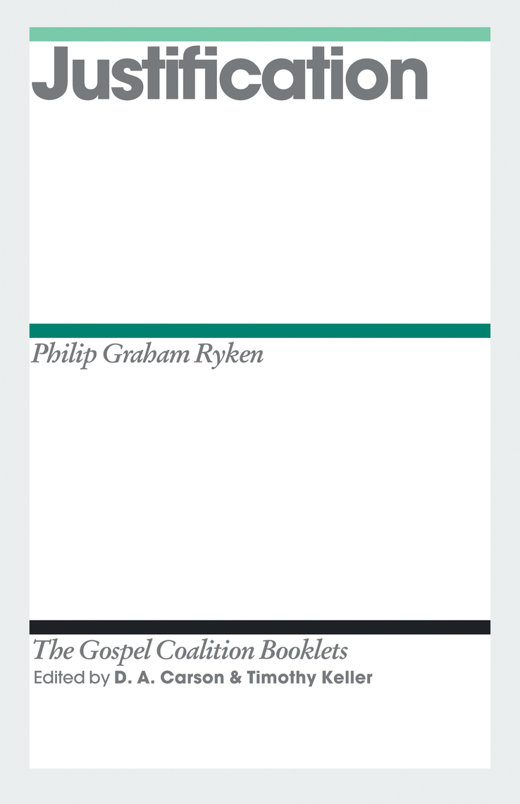 Justification by Philip Graham Ryken (Ebook) - Read free for 30 days