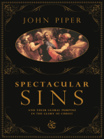 Spectacular Sins: And Their Global Purpose in the Glory of Christ