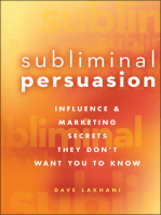 Subliminal Persuasion: Influence and Marketing Secrets They Don't Want You To Know
