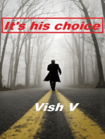 It's His Choice