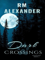 Dark Crossings