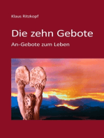 Die zehn Gebote: An-Gebote zum Leben