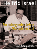 Ein aufregendes Leben im Wandel der Zeit: Eine Autobiografie