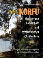 KORFU - Mediterrane Landschaft und byzantinisches Christentum: Ein ganz besonderes Reisetagebuch für alle, die Natur und Glauben lieben