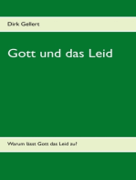 Gott und das Leid: Warum lässt Gott das Leid zu?