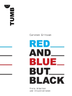 Red and Blue but Black: Freie Arbeiten und Illustrationen