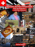 Discover Zürich, Switzerland Amazing Photoreportage: Heinz Duthel  + 220 City Pictures