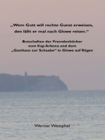 "Wem Gott rechte Gunst erweisen, den läßt er mal nach Glowe reisen.": Botschaften der Fremdenbücher vom Kap Arkona und dem "Gasthaus zur Schaabe" in Glowe auf Rügen