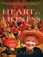 Heart of a Lioness: Sacrifice, Courage & Relentless Love Among the Children of Uganda