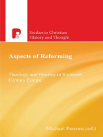 Aspects of Reforming: Theology and Practice in Sixteenth Century Europe