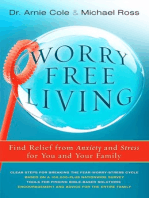 Worry-Free Living: Finding Relief from Anxiety and Stress for you and your Family