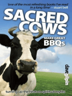 Sacred Cows Make Great Bbqs: Turning up the Heat on Spiritual Myths