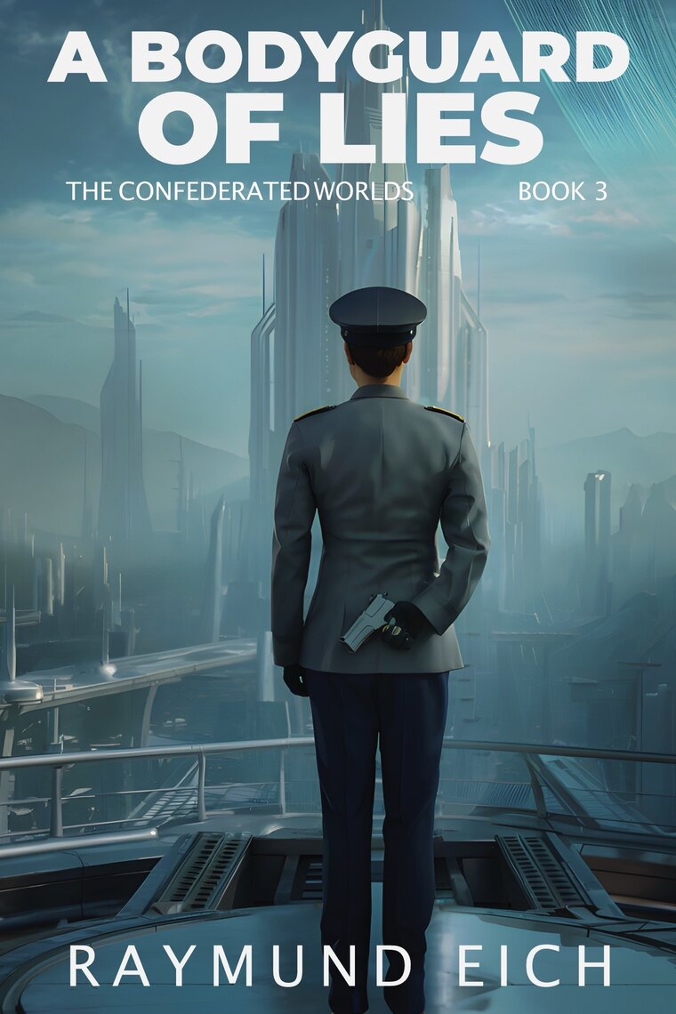 Read A Bodyguard of Lies Online by Raymund Eich Books