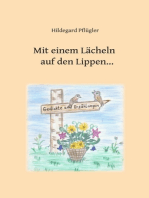 Mit einem Lächeln auf den Lippen: Gedichte und kurze Erzählungen