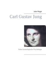 Carl Gustav Jung: Seine kosmologische Psychologie