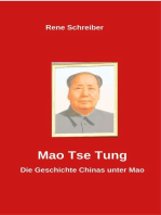 Mao Tse Tung: Die Geschichte Chinas unter Mao