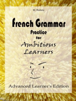 French Grammar Practice for Ambitious Learners - Advanced Learner's Edition