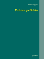 Pahoin pelkään