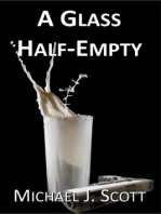 A Glass Half-Empty