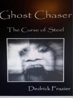 Ghost Chaser: The Curse of Steel: Ghost Chaser, #1