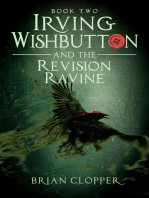 The Revision Ravine: Irving Wishbutton, #2