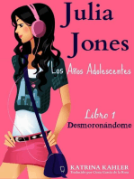 Julia Jones – Los Años Adolescentes – Libro 1: Desmoronándome: Julia Jones – Los Años Adolescentes, #1