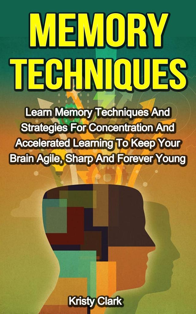 Read Memory Techniques Learn Memory Techniques And Strategies For