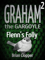 Flenn's Folly: Graham the Gargoyle, #2