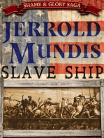 Slave Ship: The Shame & Glory Saga, #1
