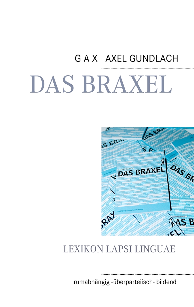 Das Braxel By Axel Gundlach Book Read Online - 