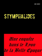 Stymphalides: Une enquête dans le Lyon de la Belle Epoque