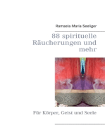 88 spirituelle Räucherungen und mehr