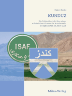 Kunduz: Ein Erlebnisbericht über einen militärischen Einsatz der Bundeswehr in Afghanistan im Jahre 2008
