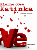 Kleine Göre Katinka: Ein Sommer mit Katja