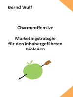 Charmeoffensive: Marketingstrategie für den inhabergeführten Bioladen