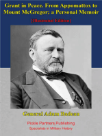 Grant In Peace. From Appomattox To Mount Mcgregor; A Personal Memoir