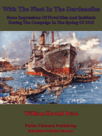 With The Fleet In The Dardanelles, Some Impressions Of Naval Men And Incidents During The Campaign In The Spring Of 1915