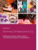 Bommel, Stinkesocke & Co.: Spielzeug für Katzen selber machen und viele andere Spiel- und Bastelideen