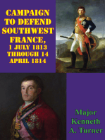 Campaign To Defend Southwest France, 1 July 1813 Through 14 April 1814