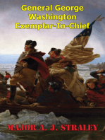 General George Washington; Exemplar-in-Chief:: A Historical Analysis Of George Washington’s Influence On The Early Continental Army And Civil Military Relations