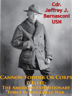 Cannon Fodder Or Corps d'Elite: The American Expeditionary Force In The Great War [Illustrated Edition]