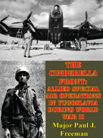 The Cinderella Front: Allied Special Air Operations In Yugoslavia During World War II