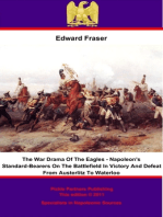 War Drama of the Eagles: Napoleon's Standard-Bearers On The Battlefield In Victory And Defeat From Austerlitz To Waterloo