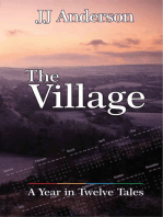 The Village; A Year in Twelve Tales