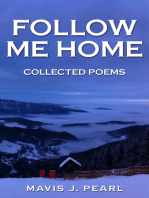 Follow Me Home: Collected Poems