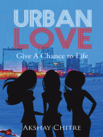 Urban Love: Give a chance to life