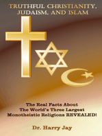 Truthful Christianity, Judaism and Islam